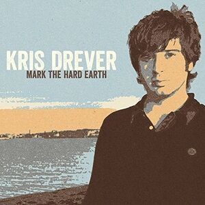 Kris Drever - Mark The Hard Earth  LP LP